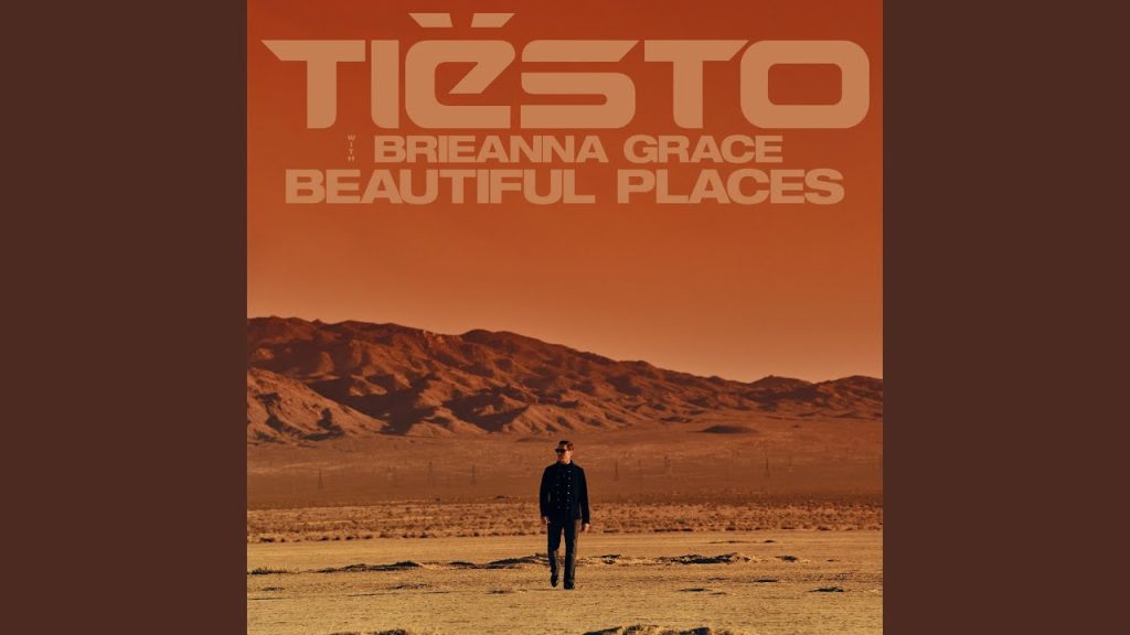 TIESTO & BRIEANNA GRACE - Beautiful Places