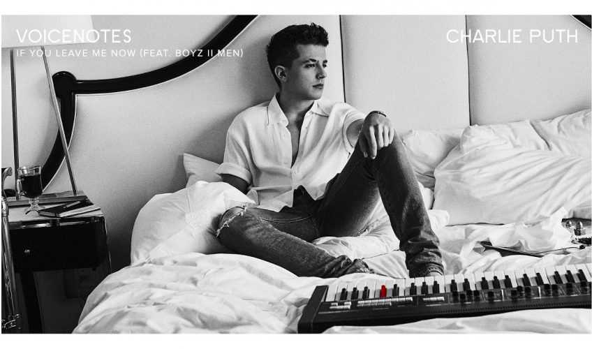 «If You Leave Me Now»: Ο Charlie Puth σε νέο single με τους Boyz II Men