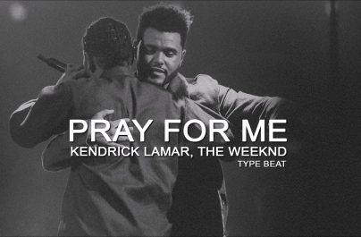 THE WEEKND & KENDRICK LAMAR – Pray For Me (Week #9)