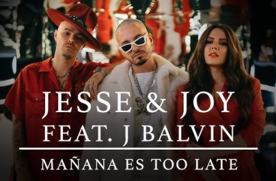 Oι Latin superstars Jesse & Joy και ο βασιλιάς της reggaeton J Balvin συναντιούνται στο Mañana Es Too Late.