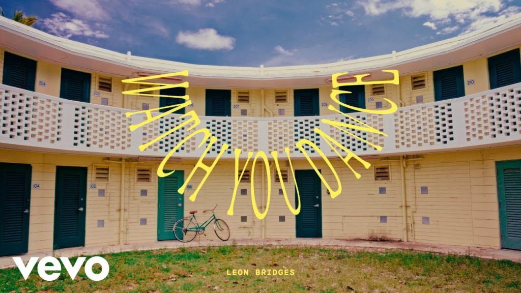 LEON BRIDGES - Watch You Dance