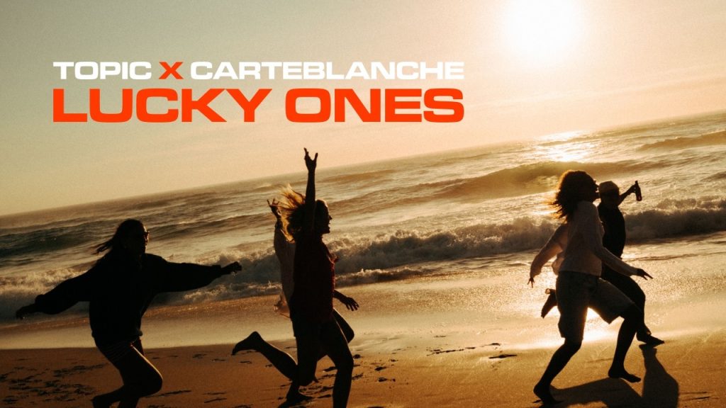 TOPIC & CARTEBLANCHE - Lucky Ones