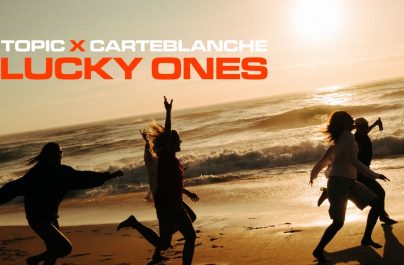TOPIC & CARTEBLANCHE – Lucky Ones